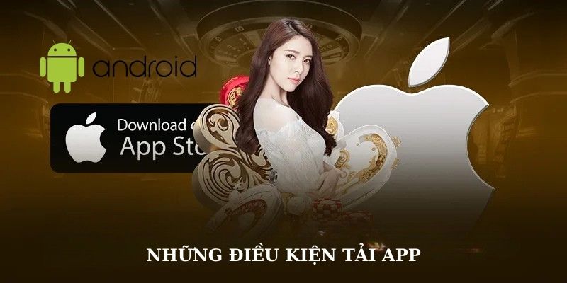 Nắm rõ các điều kiện tải app 32win nhanh chóng